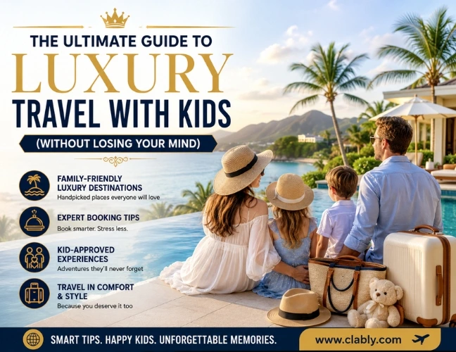 The Ultimate Luxury Travel Guide for Families